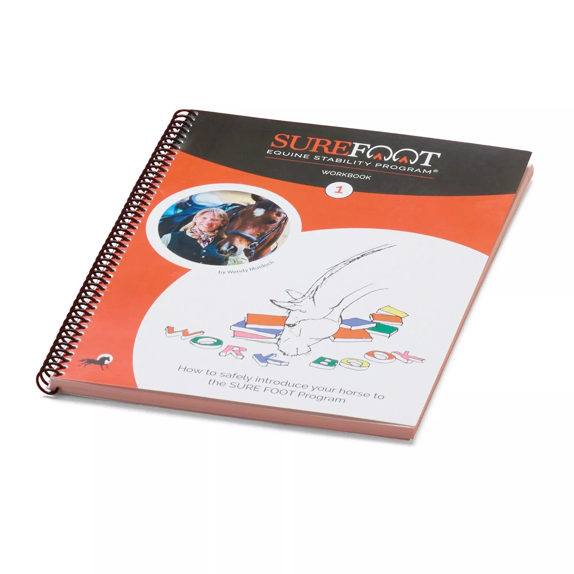 A Guide - SURE FOOT Equine Stability Program Workbook #1