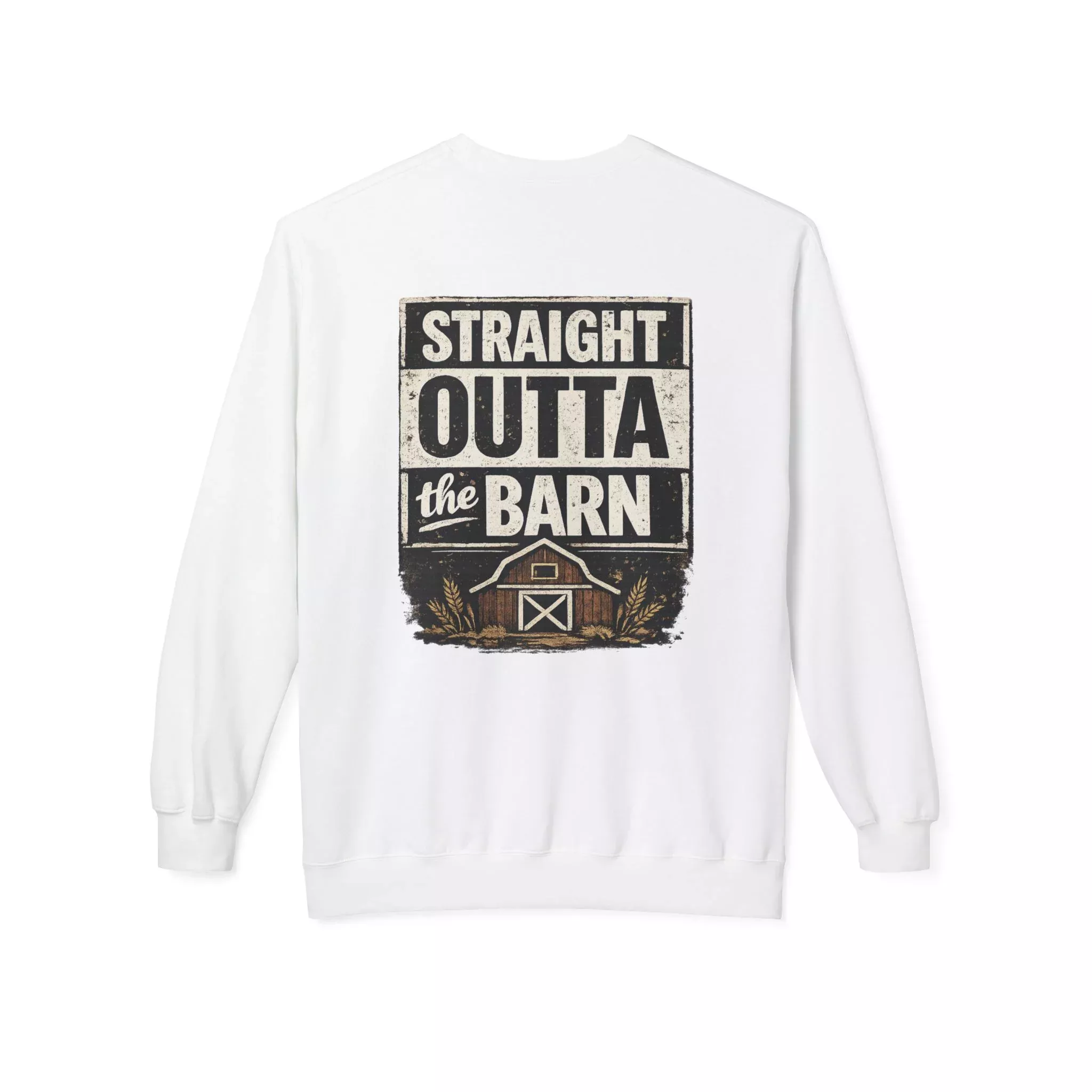 "Straight Outta the Barn"Crewneck Sweatshirt